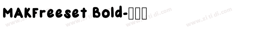 MAKFreeset Bold字体转换